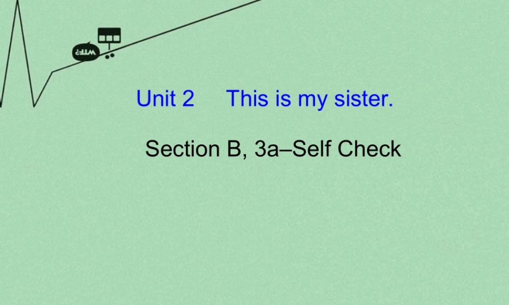 8【名师课件】《Unit 2 This is my sister》课件5.ppt