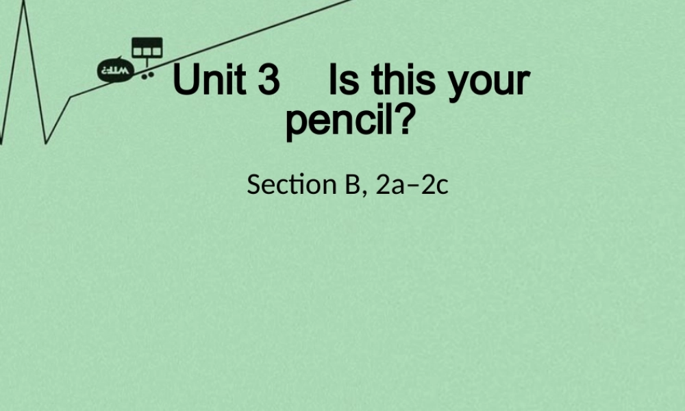 8【名师课件】《Unit 3 Is this your pencil》课件4.ppt