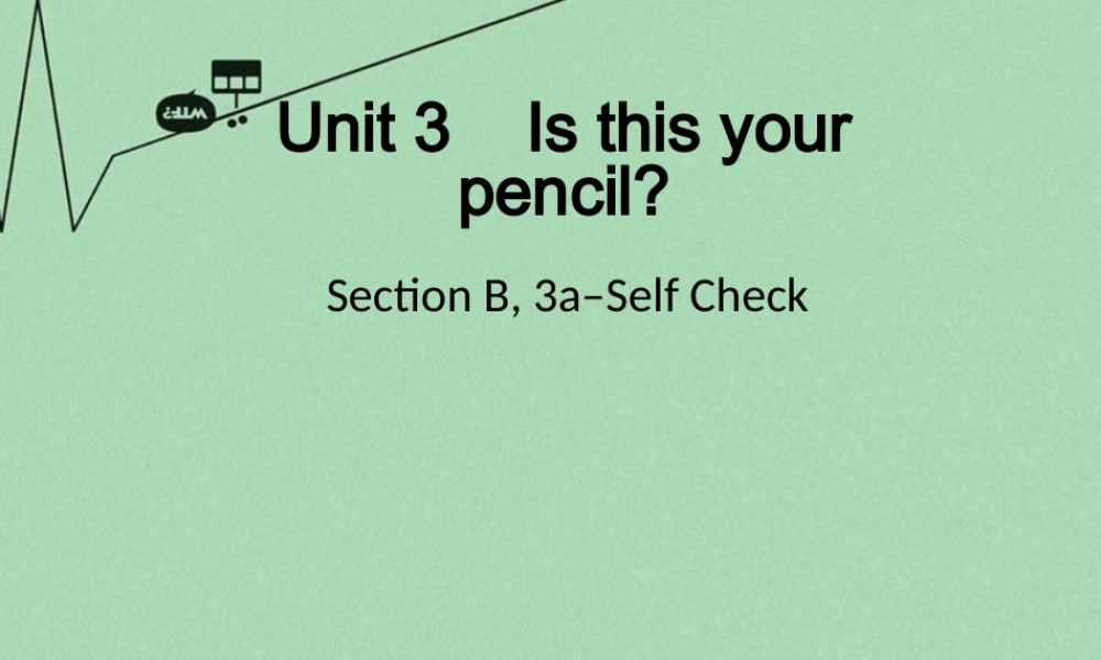 8【名师课件】《Unit 3 Is this your pencil》课件5.ppt