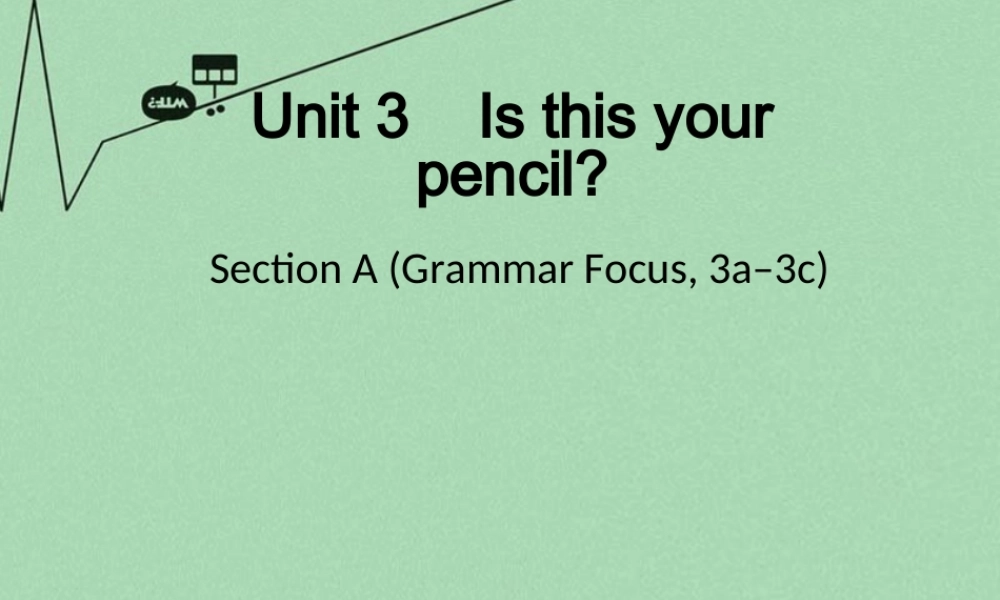 8【名师课件】《Unit 3 Is this your pencil》课件2.ppt