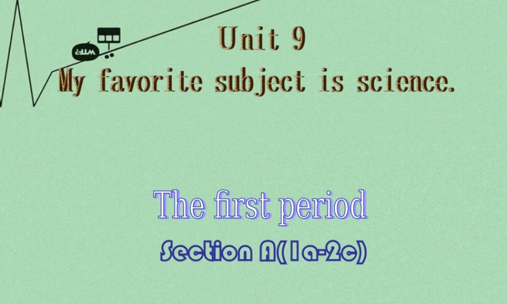 8【名师课件】《Unit 9 My favorite subject is science》课件1.ppt