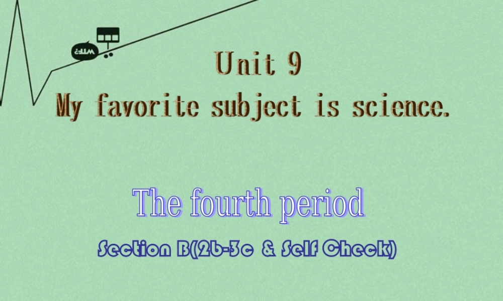 8【名师课件】《Unit 9 My favorite subject is science》课件4.ppt