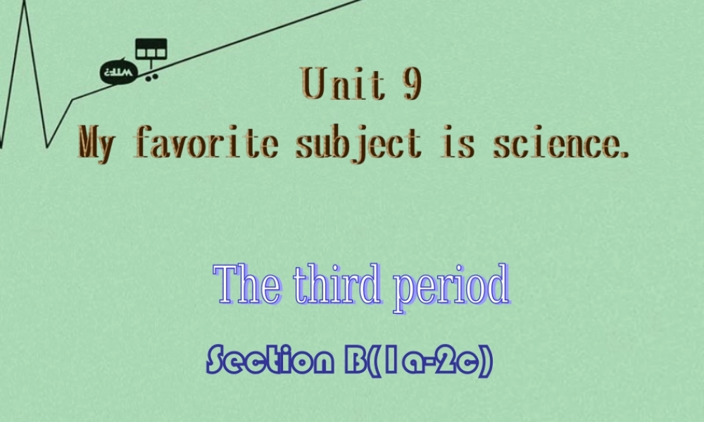 8【名师课件】《Unit 9 My favorite subject is science》课件3.ppt