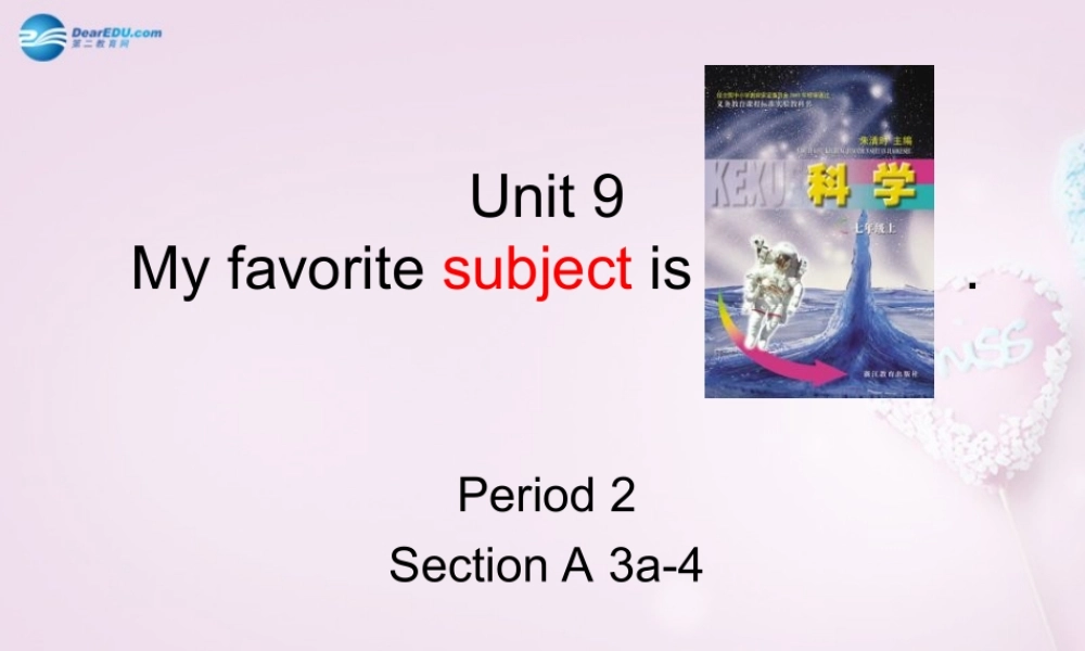9【名师课件】Unit 9 My favorite subject is science Period 2课件.ppt