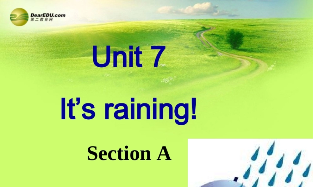 【吉林】 《Unit 7 It's raining!》Section A课件.ppt