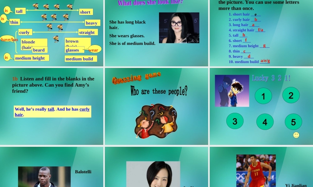 【名师精品】1 Unit 9 What does he look like Section A(1a-2b)课件.ppt