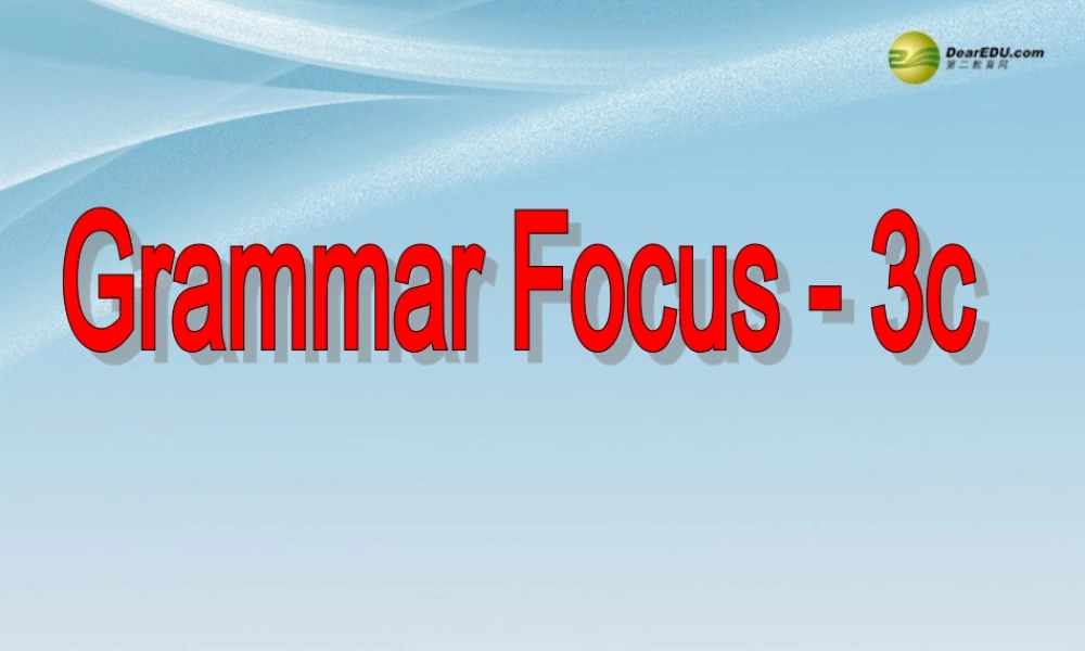 【名师精品】2 unit 12 What did you do last weekend Section A(Grammar Focus-3c)课件.ppt
