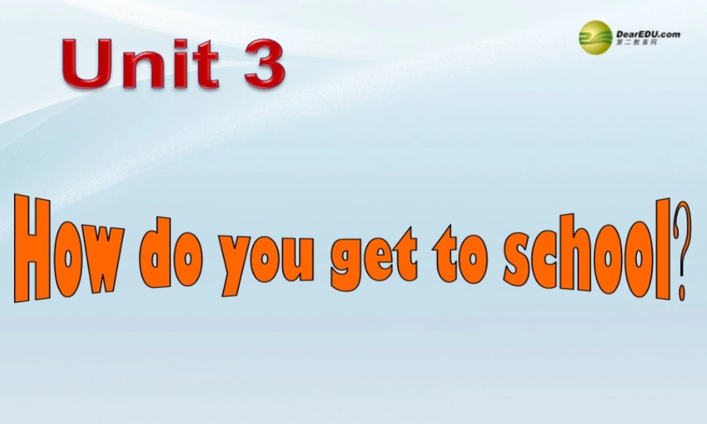 【名师精品】2 unit 3 How do you go to school Section B(3a-Self check)课件.ppt