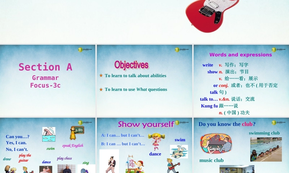 【名师精品】2 Unit1 Can you play the guitar Section A Grammar Focus-3c课件（新版）人教新目标版.ppt