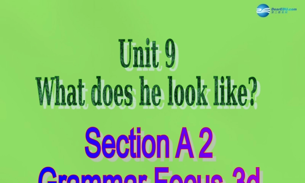 【名师精品】6 Unit 9 What does he look like Period 3课件.ppt