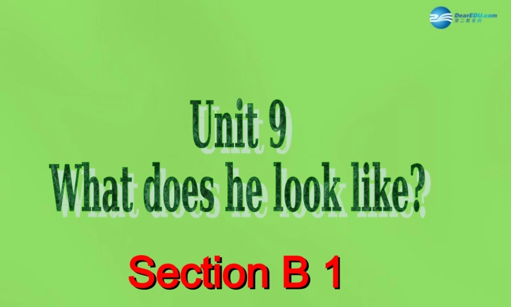 【名师精品】6 Unit 9 What does he look like Period 4课件.ppt