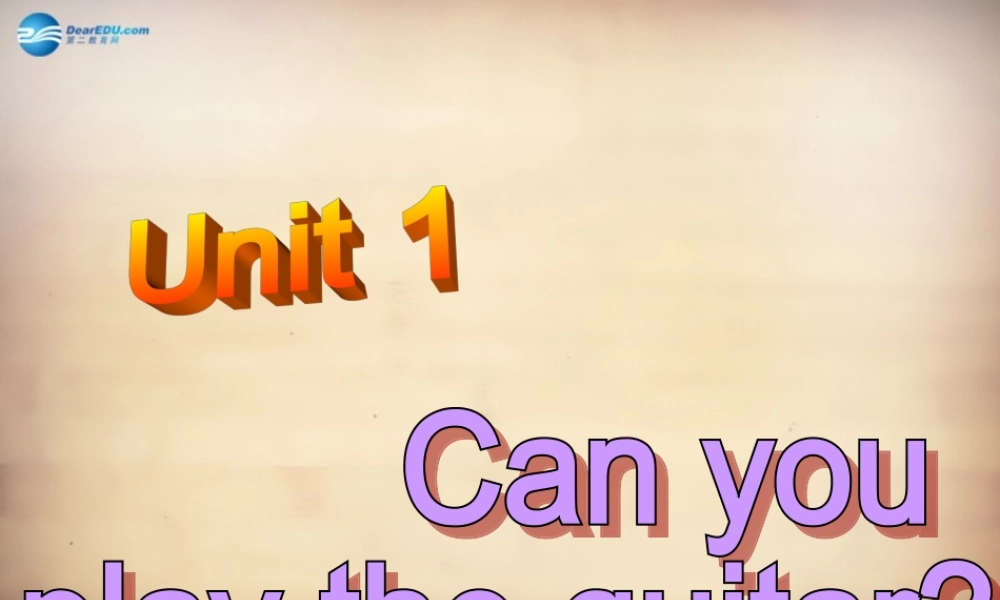 【名师精品】7Unit 1 Can you play the guitar Section B课件2.ppt