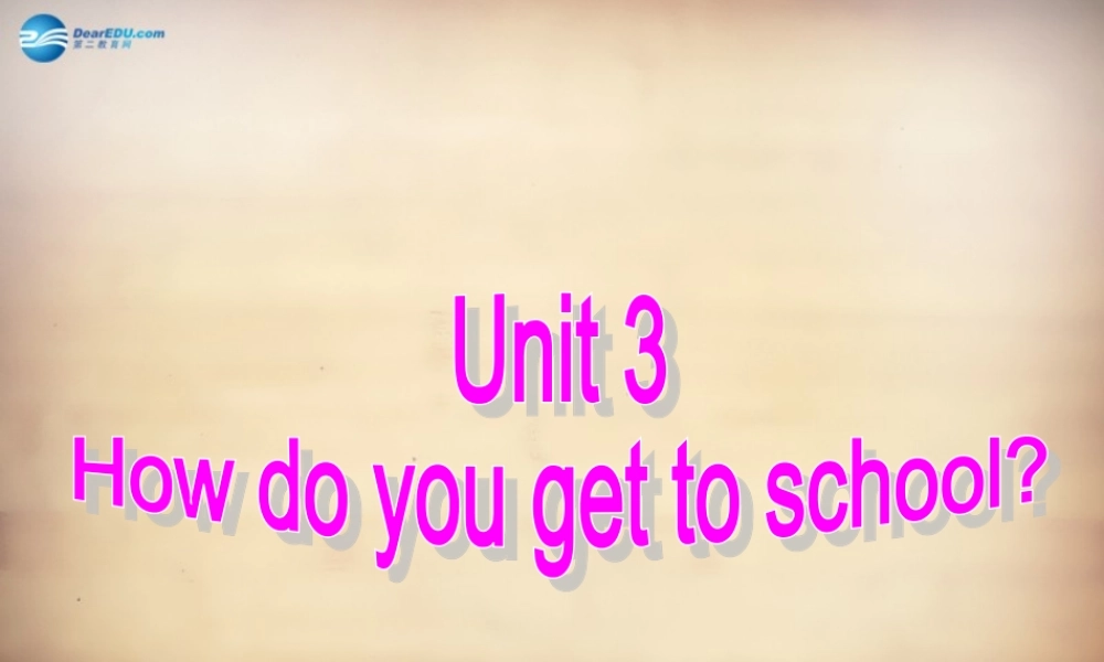 【名师精品】7Unit 3 How do you get to school Section B课件2.ppt