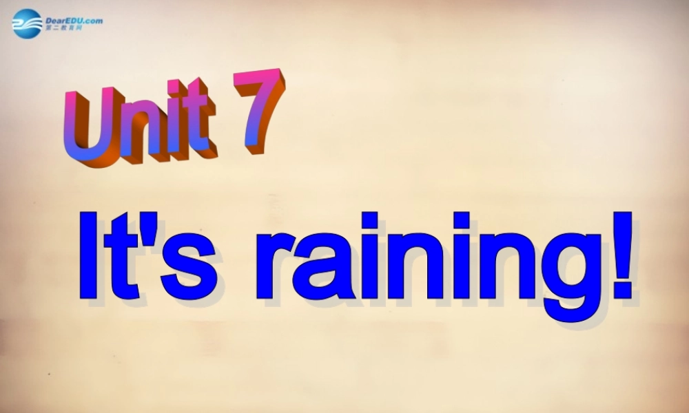 【名师精品】7Unit 7 It's raining Section A课件2.ppt