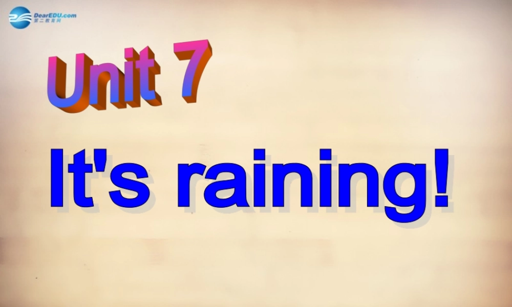 【名师精品】7Unit 7 It's raining Section B课件2.ppt