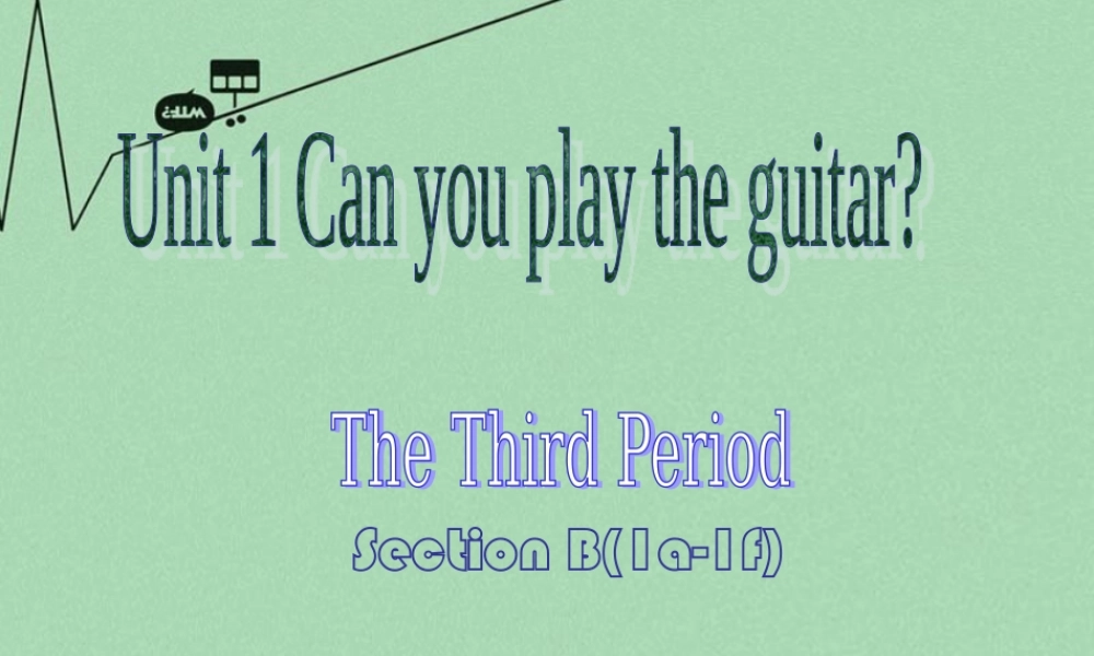 【江苏省】 《Unit 1 Can you play the guitar》课件3.ppt