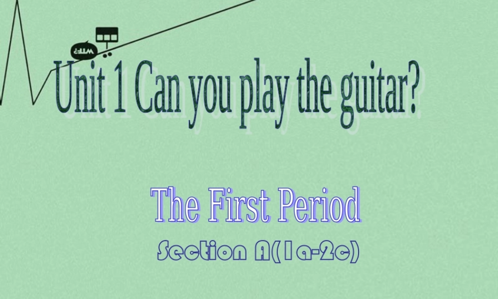 【江苏省】 《Unit 1 Can you play the guitar》课件1.ppt