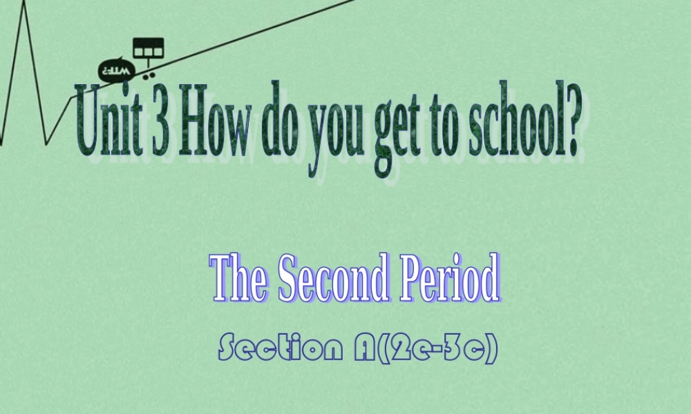 【江苏省】 《Unit 3 How do you get to school》课件2.ppt