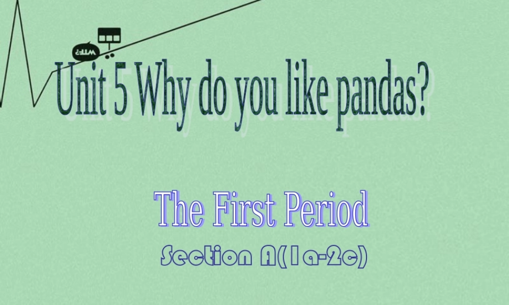 【江苏省】 《Unit 5 Why do you like pandas edited》课件1.ppt