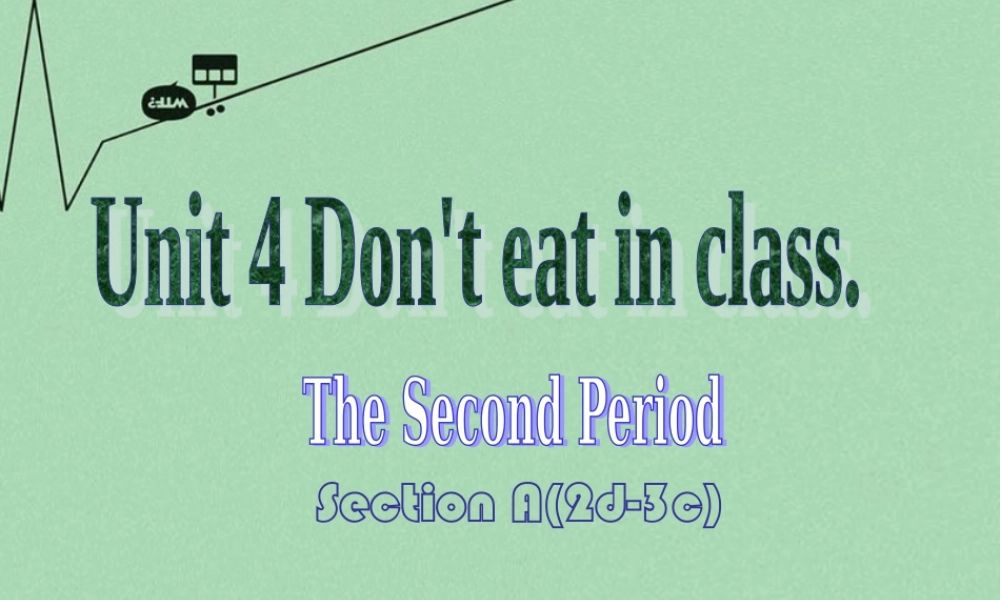 【江苏省】 《Unit 4 Don't eat in class edited》课件2.ppt