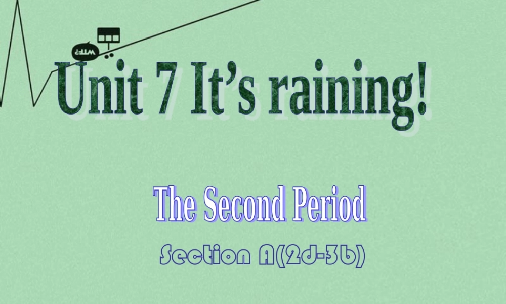 【江苏省】 《Unit 7 Its raining》课件2.ppt
