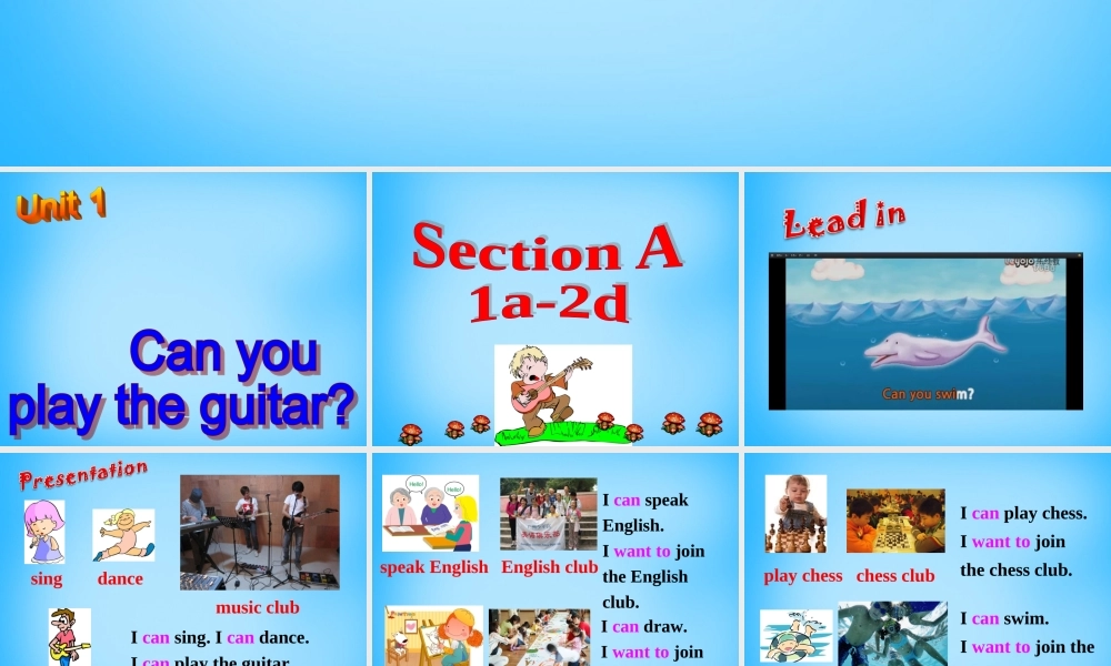 【湖北省】2Unit 1 Can you play the guitar Section A课件1.ppt