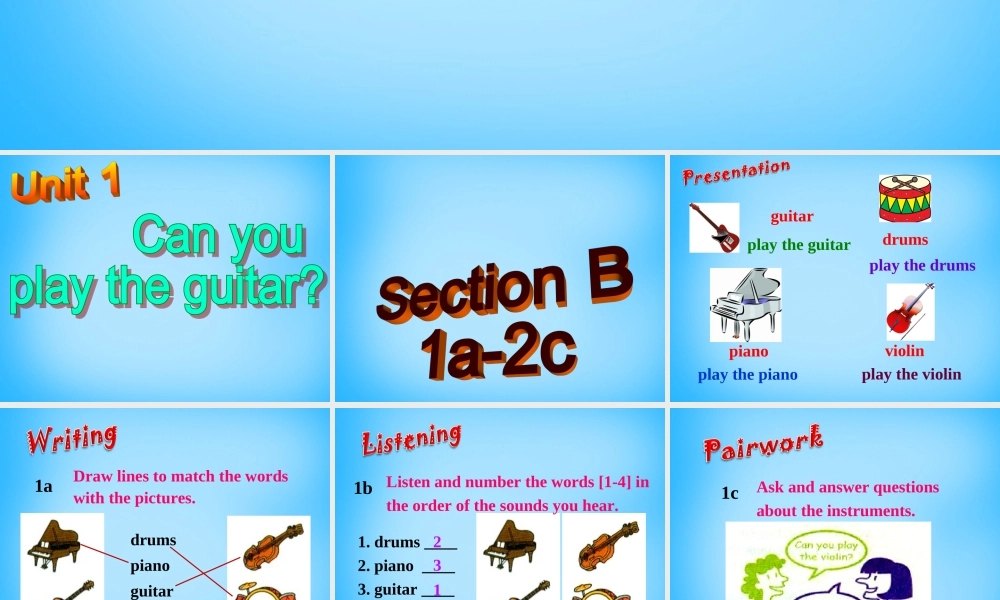 【湖北省】2Unit 1 Can you play the guitar Section B课件1.ppt