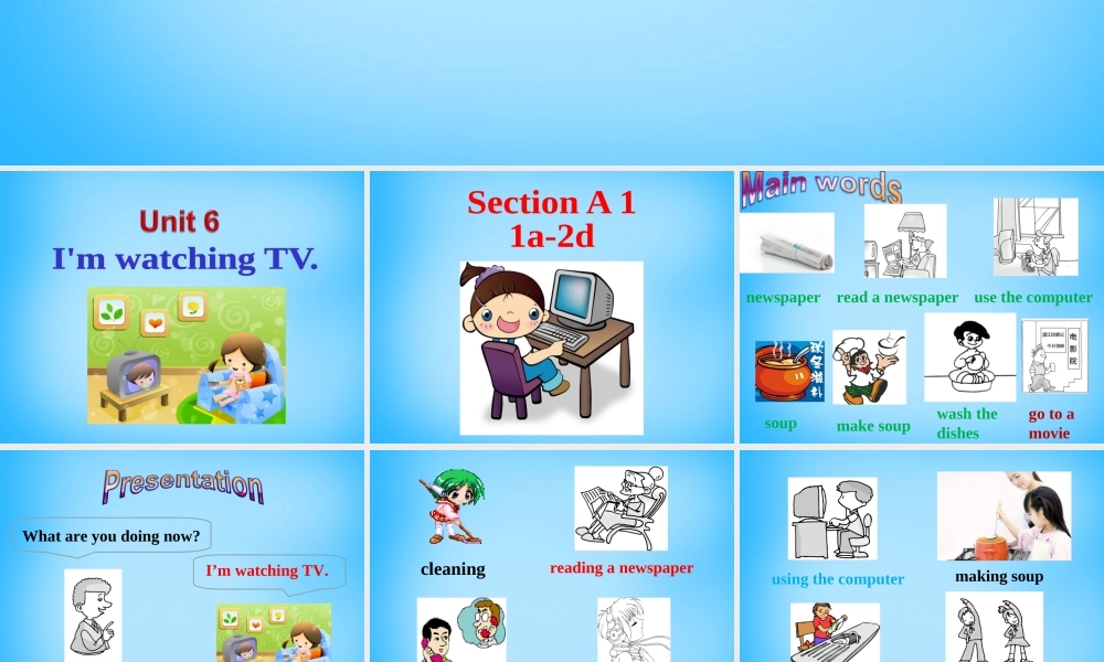 【湖北省】2Unit 6 I'm watching TV Section A课件1.ppt