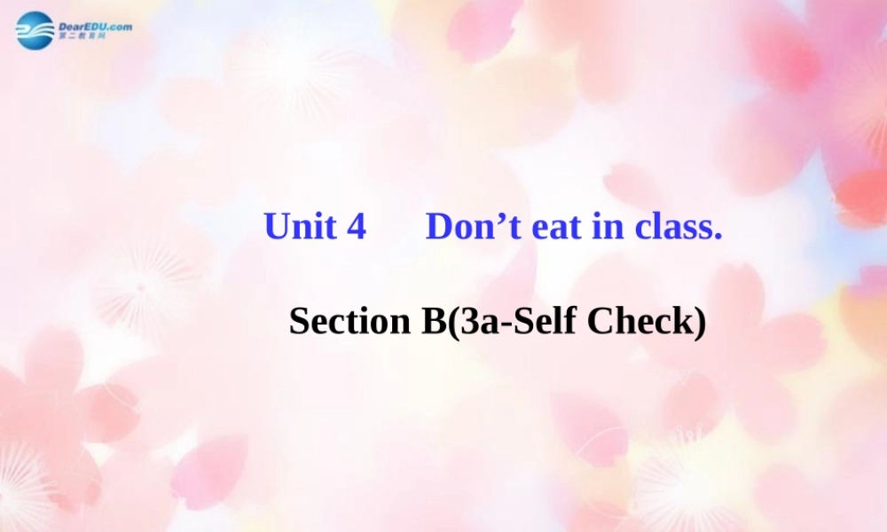 【金榜学案】Unit 4 Section B(3a-Self Check)课件.ppt