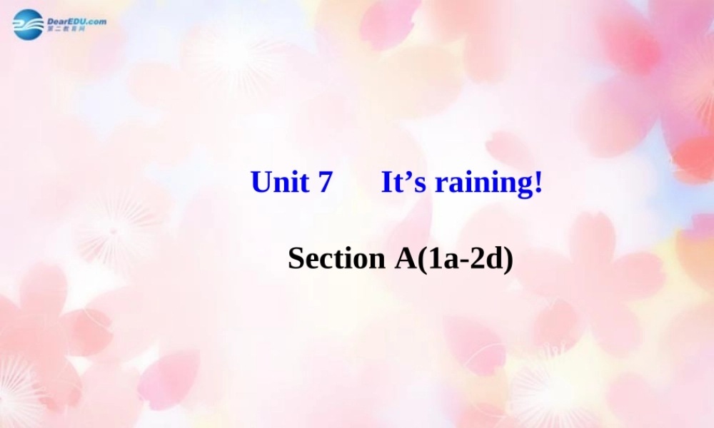 【金榜学案】Unit 7 It’s raining Section A(1a-2d)53课件.ppt