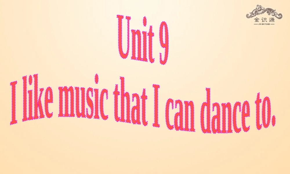 【金识源】九年级英语全册 Unit 9 I like music that I can dance to（第5课时）课件.ppt