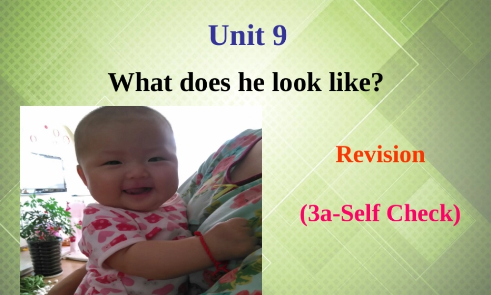 【黑龙江】《Unit 9 What does he look like Period 4》课件.ppt