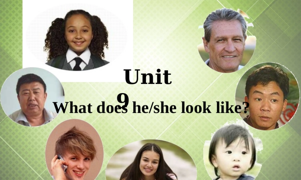 【黑龙江】《Unit 9 What does he look like Period 3》课件.ppt