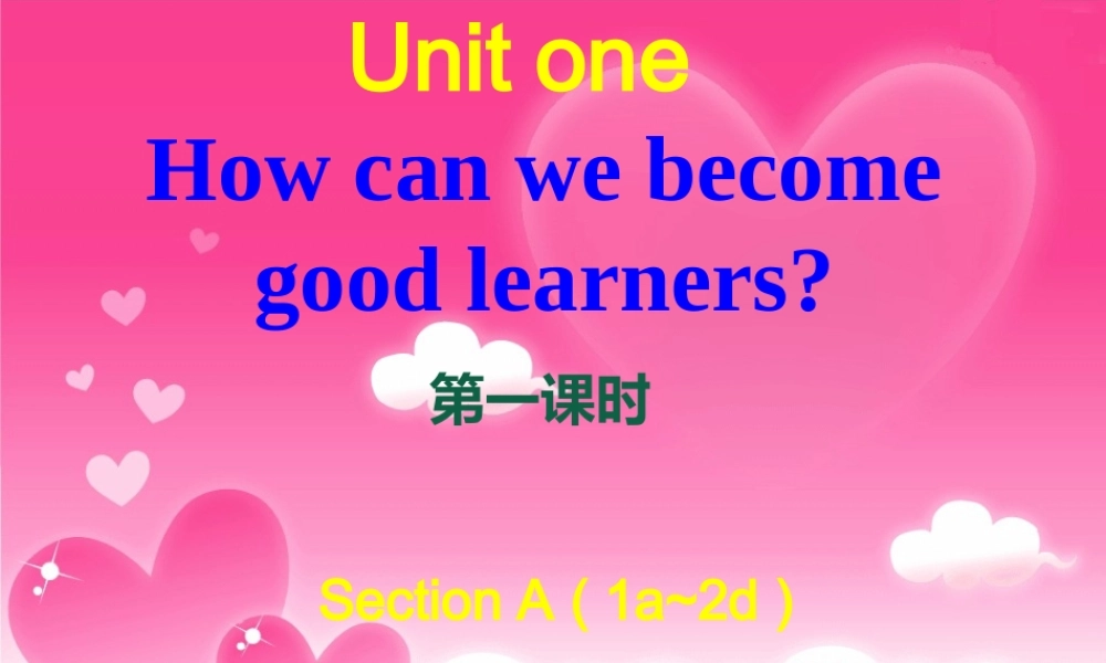 九年级英语全册 Unit 1 How can we become good learners课件 （新版）人教新目标版.ppt