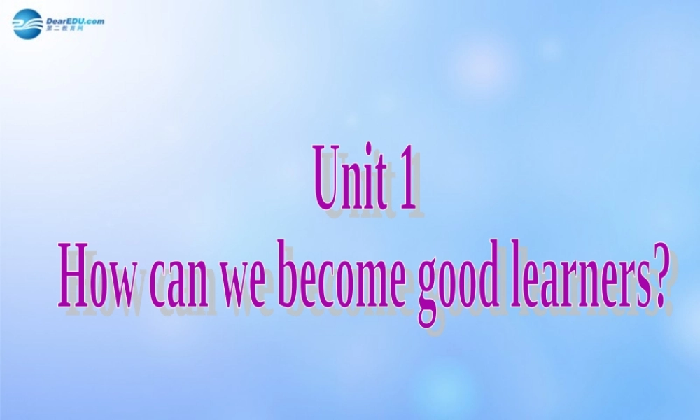 九年级英语全册 Unit 1 How can we become good leaners单元主题写作课件 （新版）人教新目标版.ppt