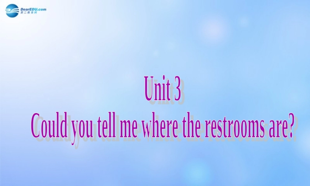 九年级英语全册 Unit 3 Could you please tell me where the restrooms are？单元主题写作课件 （新版）人教新目标版.ppt