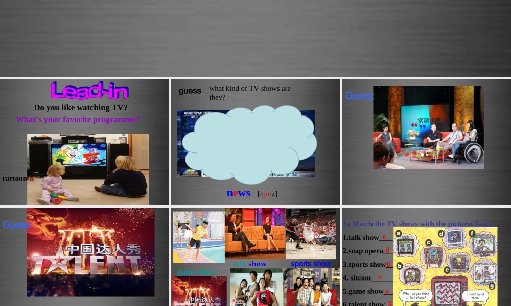 云南省石林县鹿阜中学八年级英语上册 Unit 5 Do you want to watch a game show Section A（1a-1c）课件2.ppt