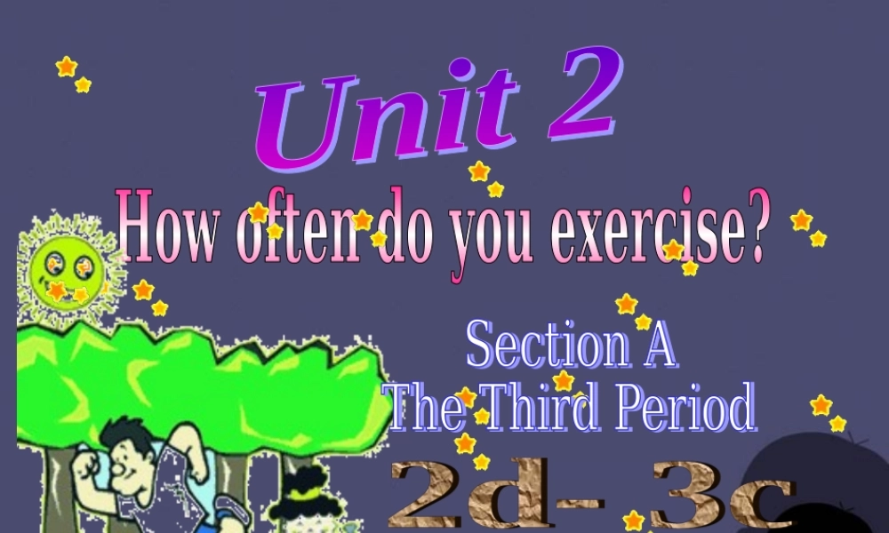 八年级英语上册 Unit 2 How often do you exercise Period 3课件.ppt