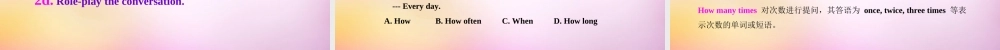 八年级英语上册 Unit 2 How often do you exercise Section A（2a-2d）课件.ppt