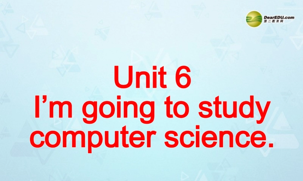 八年级英语上册 Unit 6 I’m going to study computer science Section A 2课件.ppt
