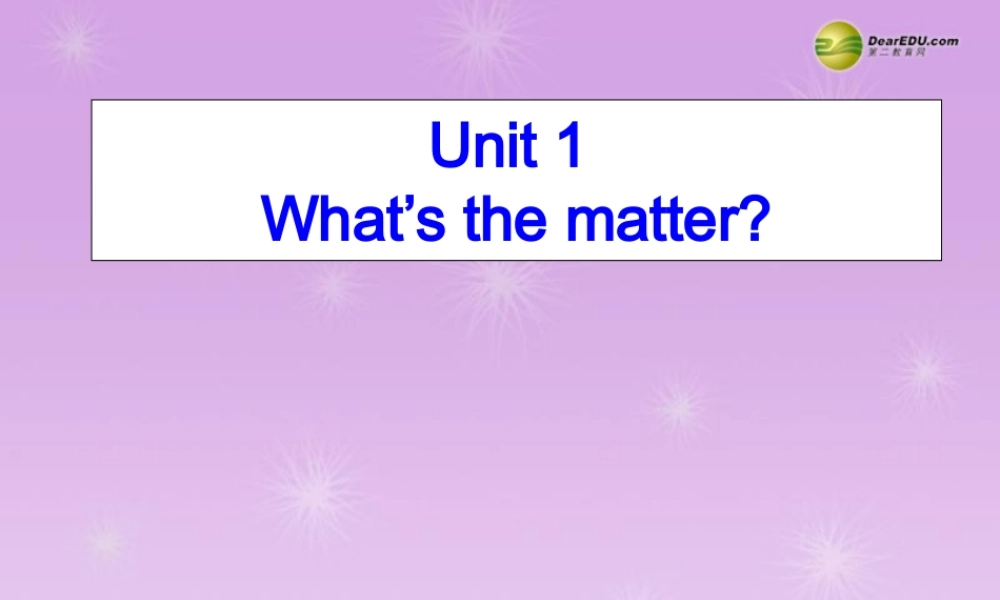 八年级英语下册 Unit 1 What’s the matter？Section A 4a 教学课件 .ppt