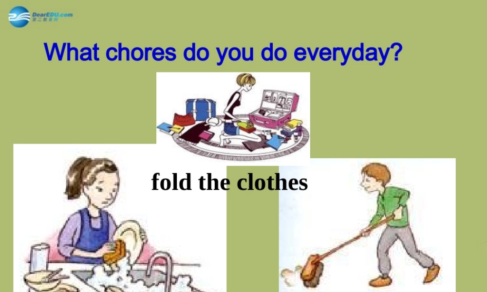 八年级英语下册 Unit 3 Could you please clean your room Section A课件1 .ppt