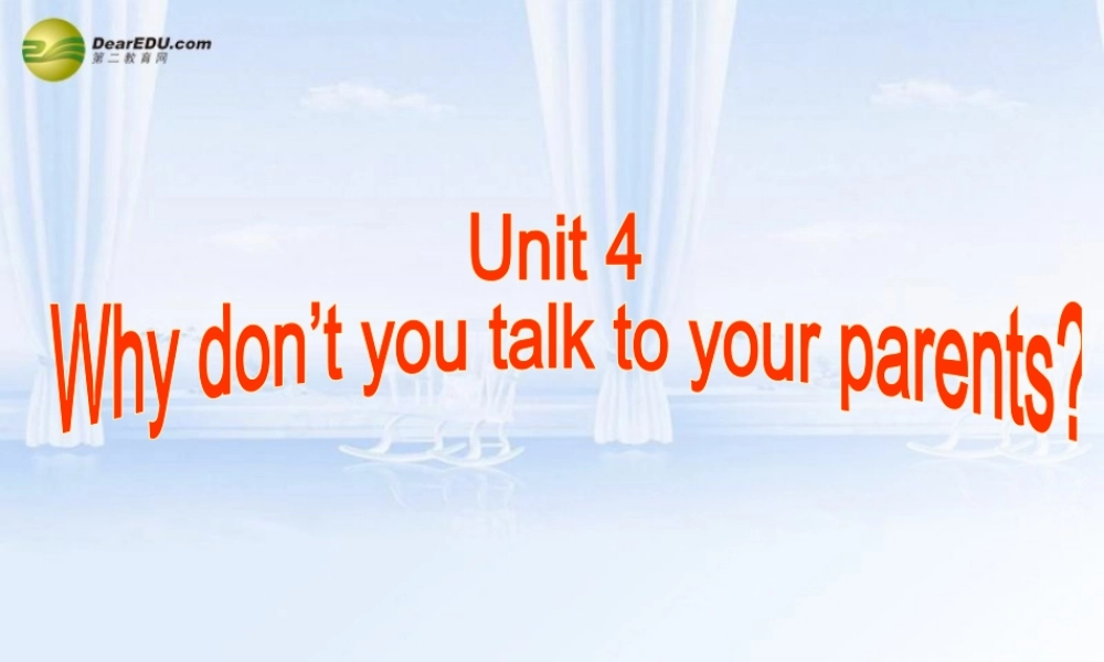 八年级英语下册 Unit 4 Why don’t you talk to your parents？Section A(3a-3c)精品课件 .ppt
