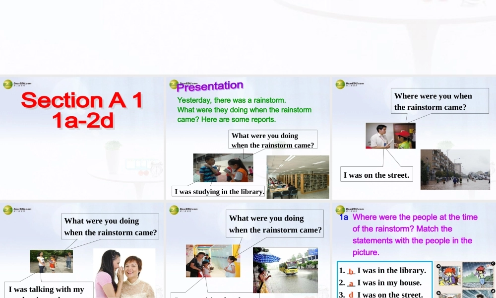 八年级英语下册 Unit 5 What were you doing when the rainstorm came？Section A(1a-2d)精品课件 .ppt