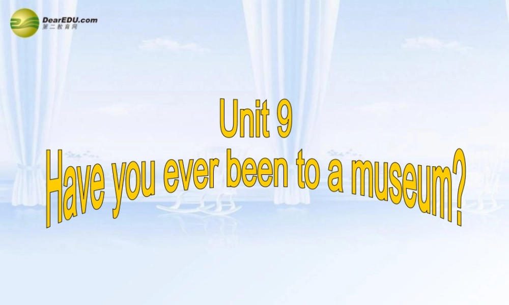 八年级英语下册 Unit 9 Have you ever been to an amusement？Section A(3a-3c)精品课件 .ppt