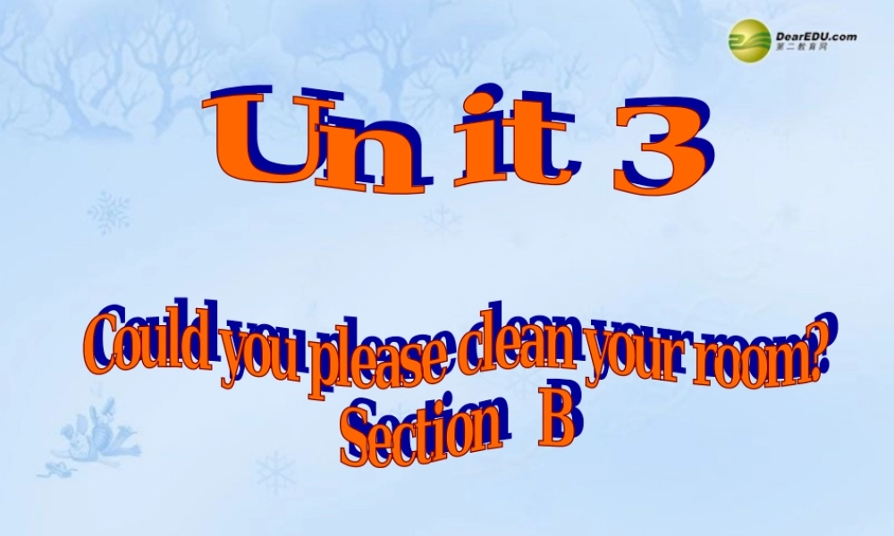 八年级英语下册《Unit3 Could you please clean your room SectionB》课件 .ppt