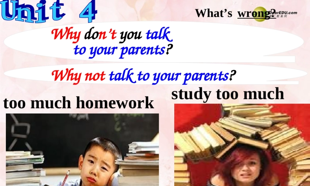 八年级英语下册《Unit4 Why don’t you talk to your parents》Section A(1a-2d)课件 .ppt