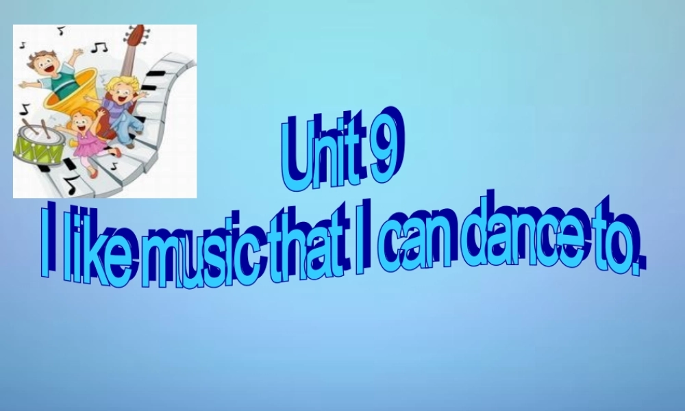山东省滕州市滕西中学九年级英语全册 Unit 9 I like music that I can dance to Section A（1a-2d）课件.ppt