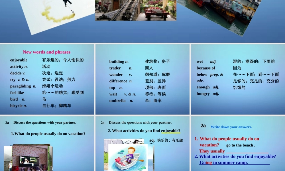广东省东莞市石碣镇四海之星学校八年级英语上册 Unit 1 Where did you go on vacation Section B（2a-2e）课件.ppt