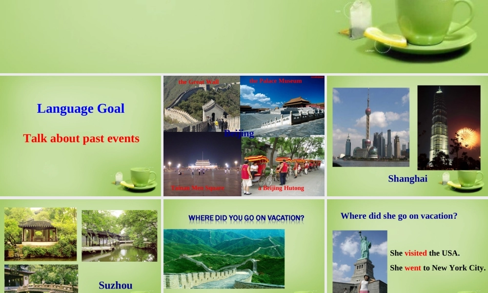 江西省上饶市铅山县私立瓢泉学校八年级英语上册 Unit 1 Where did you go on vacation Section A（1a-2d）课件.ppt